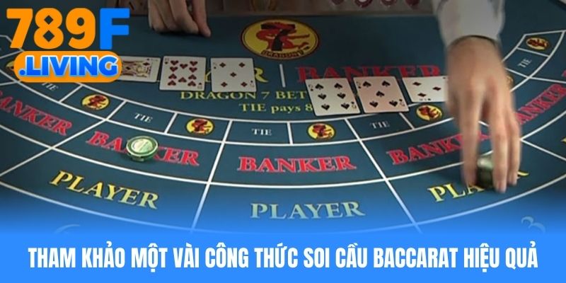 Tham khảo một vài công thức soi cầu baccarat hiệu quả